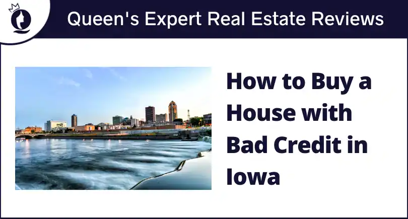 How to Buy a House with Bad Credit in Iowa